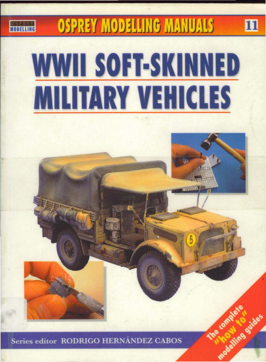Première page de Ebook Osprey Publishing Modelling Manuals Series No 011 Ww2 Soft Skinned Military Vehicles