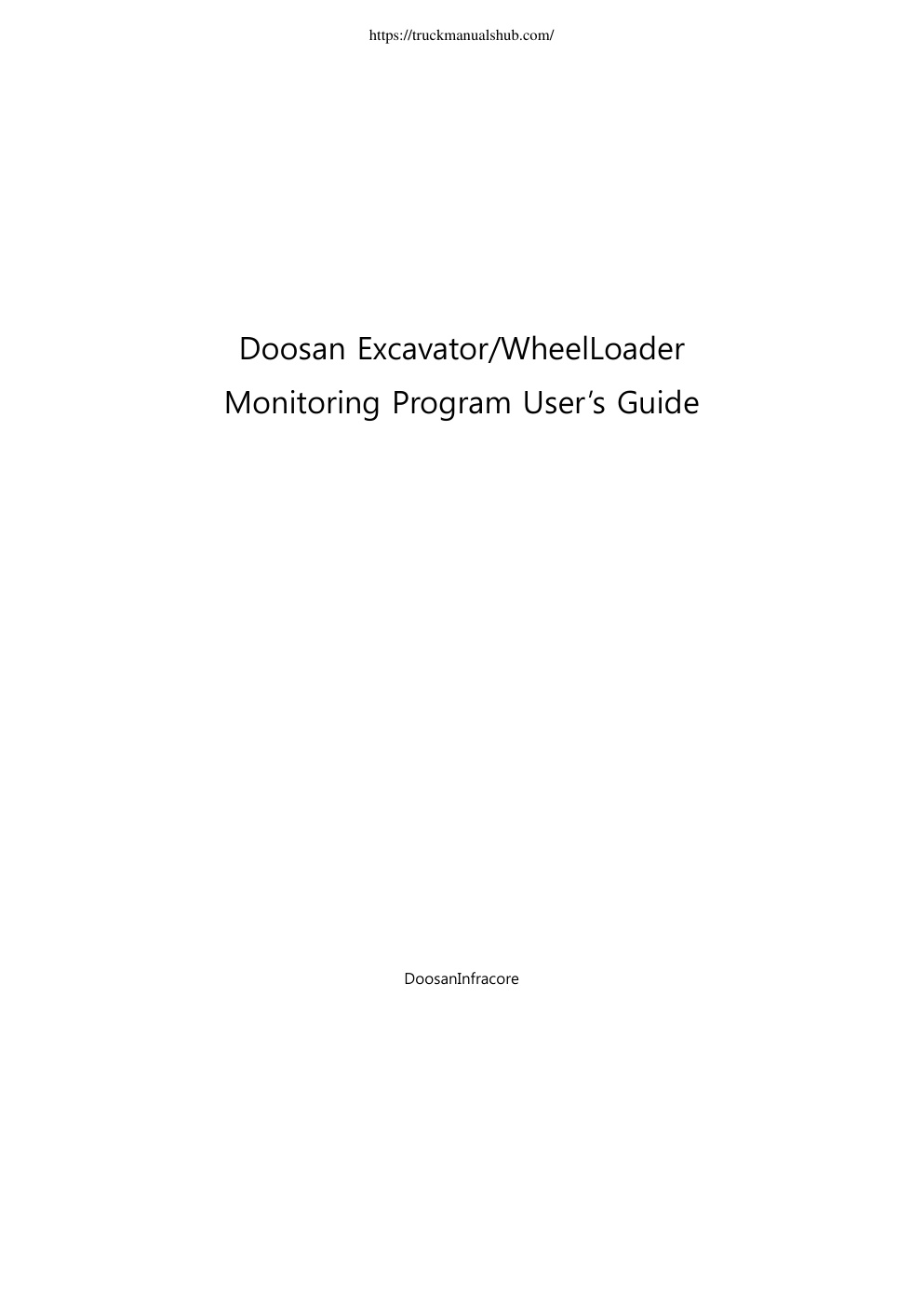 Première page de Doosan Excavator Wheel Loader Monitoring Program User s Guide