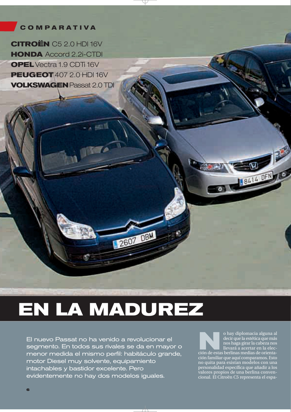 Première page de Honda Accord 2 2i CTDI Citroen C5 2 0 HDI 16V Opel Vectra 1 9 CDTi 16V Peugeot 407 2 0 HDI 16V Volkswagen Passat 2 0 TDI