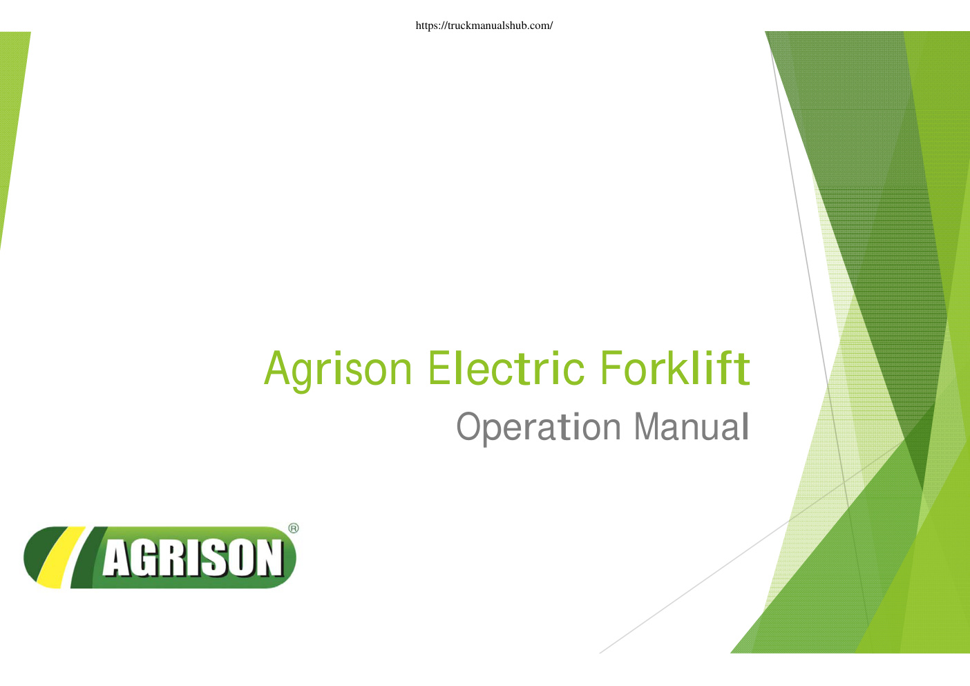 Première page de Agrison Electric Forklift Operation Manual
