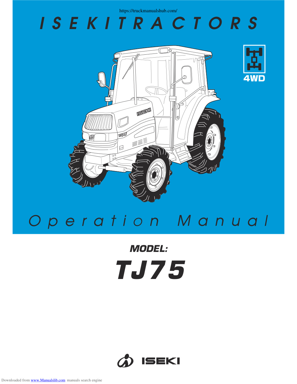 Première page de Iseki TJ75 Tractor Operation and Maintenance Manual