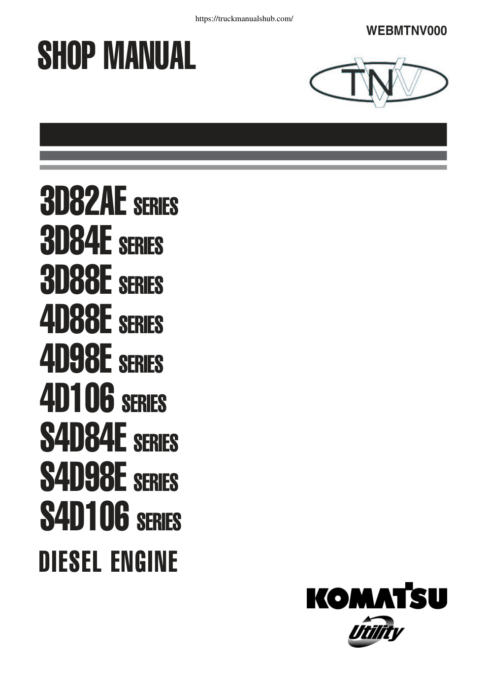 Première page de Komatsu 3D82AE 3D84E 3D88E 4D88E 4D98E 4D106 S4D84E S4D98E S4D106 SERIES Series Diesel Engine Shop Manual