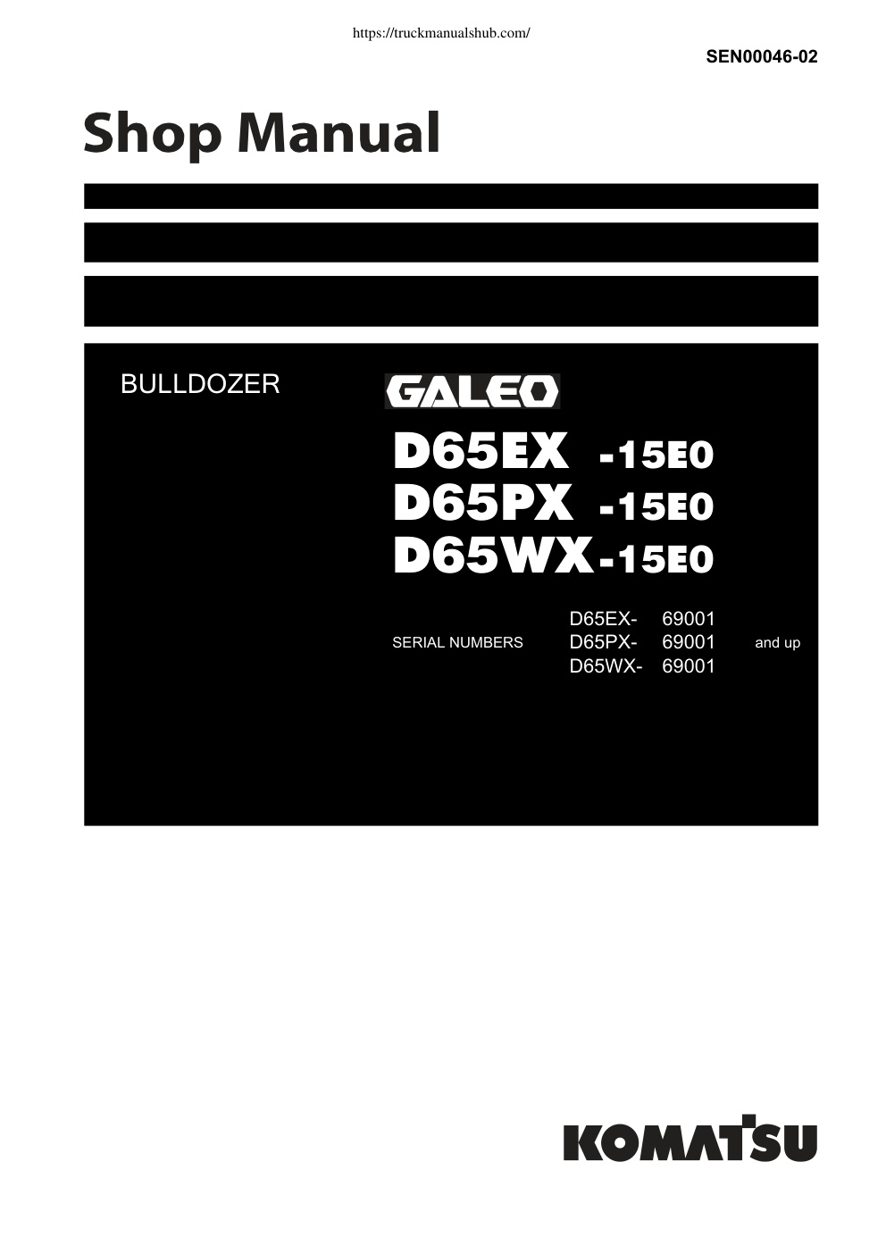 Première page de Komatsu Galeo D65EX 15E0 69001 D65PX 15E0 69001 D65WX 15EO 69001 Operation Maintenance Manual