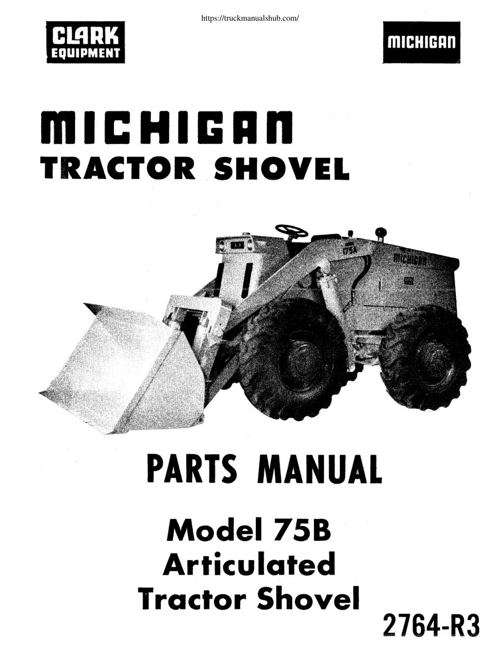 Première page de Michigan 75B Articulated Tractor Shovel Parts Manual