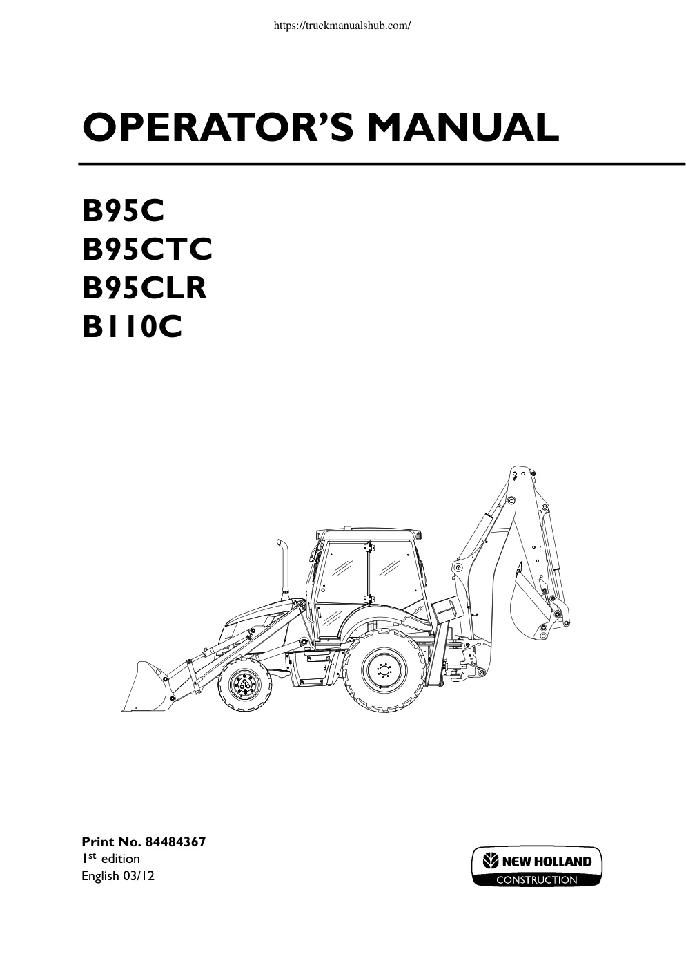 Première page de New Holland B95C B95CTC B95CLR B110C Operator s Manual