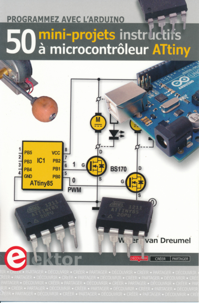 Première page de Programmer avec l Arduino 50 mini projets à microcontrôleur ATtiny Willem van Dreumel Elektor International Media b v déc 2020