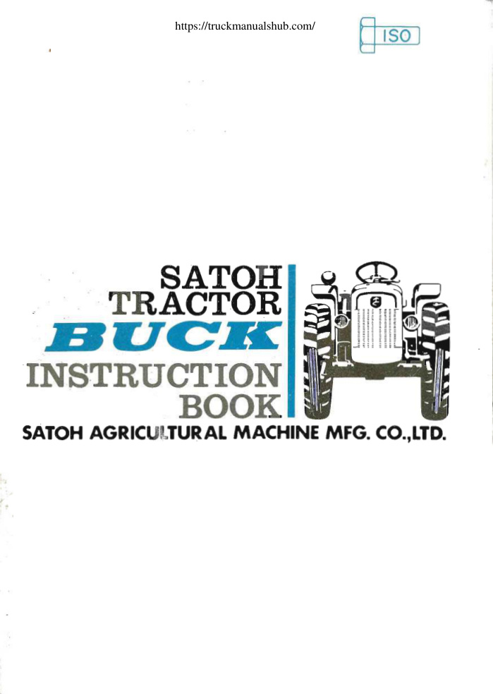Première page de Satoh Buck S 470 S 470D With 3 cylinder K3B Diesel Engine Instruction Book