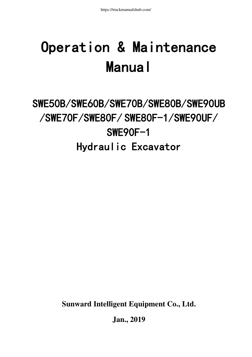 Première page de Sunward SWE50B SWE60B SWE70B SWE80B SWE90UB SWE70F SWE80F SWE80F 1 SWE90UF SWE90F 1 Hydraulic Excavator Operation Maintenance Manual