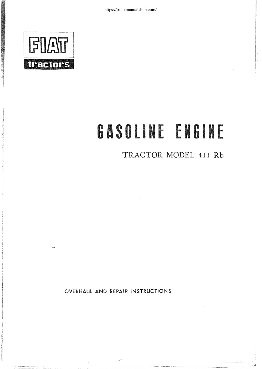 Première page de Fiat 411Rb Tractor Gasoline Engine Repair and Overhaul Manual