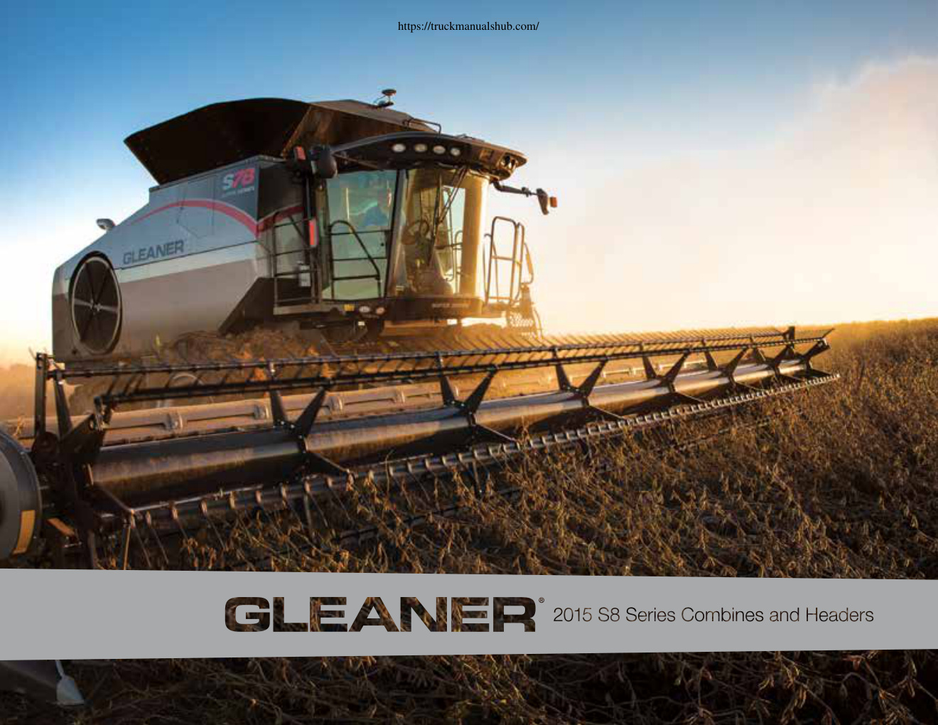 Première page de Gleaner S8 Series Combines 2015 And Headers Brochure.pdf